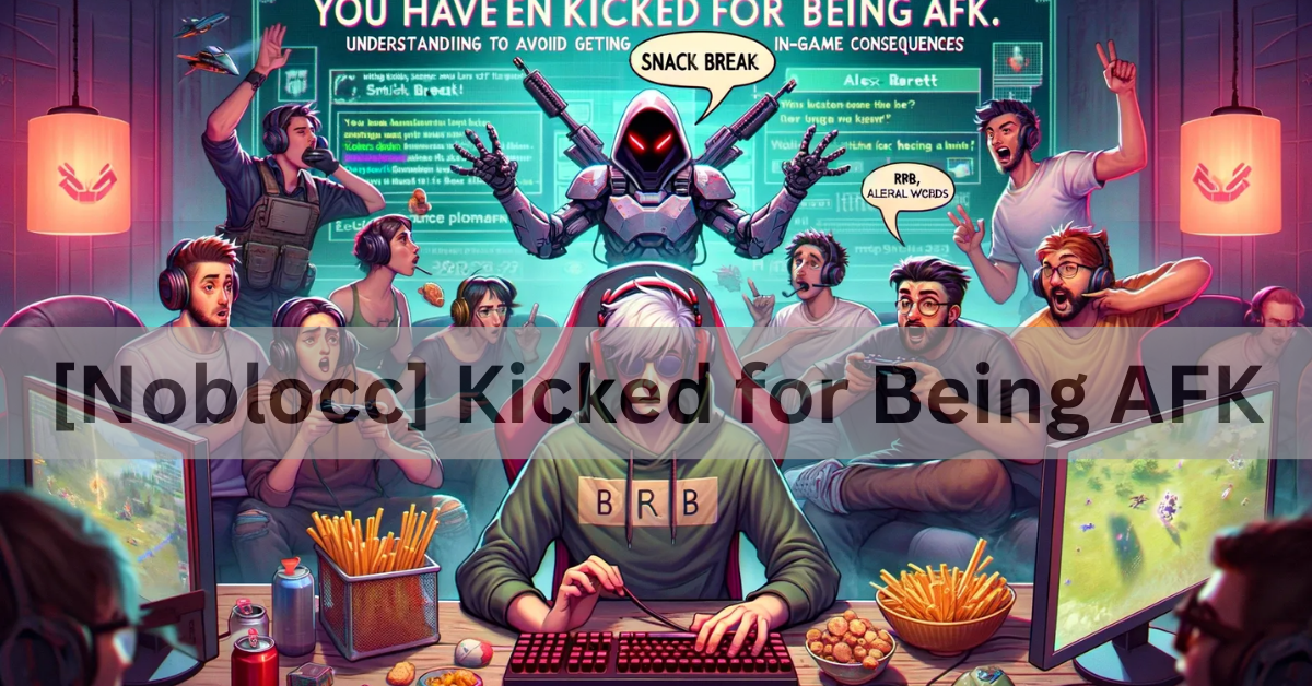 [Noblocc] Kicked for Being AFK